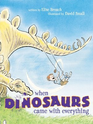 cover image of When Dinosaurs Came with Everything